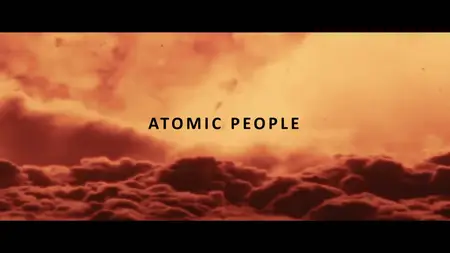 BBC - Atomic People (2024)
