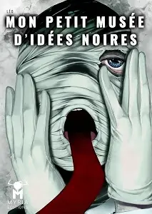 Mon Petit Musée D'idées Noires