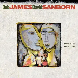 Bob James & David Sanborn - Double Vision (2024 Remaster) (1986/2024) [Official Digital Download 24/192]