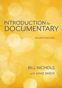 Introduction to Documentary, 4th Edition