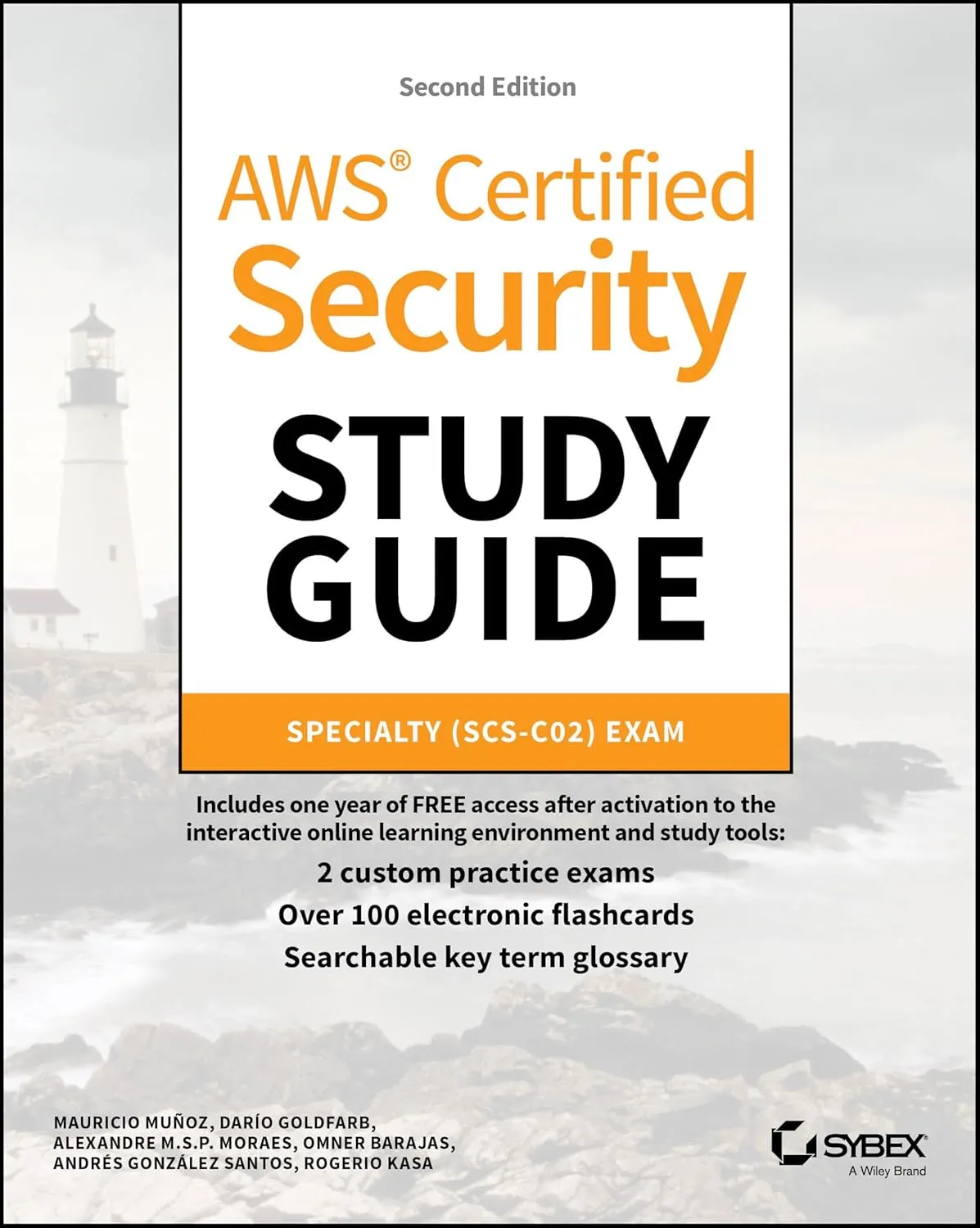 AWS Certified Security Study Guide: Specialty (SCS-C02) Exam (Sybex Study Guide)