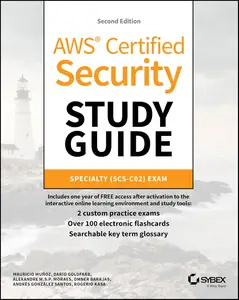 AWS Certified Security Study Guide: Specialty (SCS-C02) Exam (Sybex Study Guide)