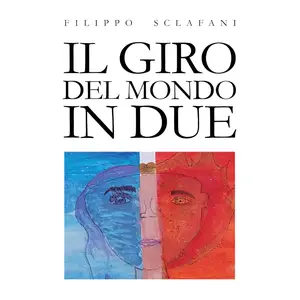 «Giro del mondo in due» by Filippo Sclafani