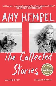 The Collected Stories of Amy Hempel