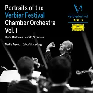 Martha Argerich - Portraits of the Verbier Festival Chamber Orchestra, Vol. 1 (2024) [Official Digital Download]