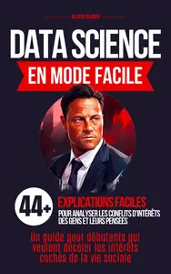 Data Science (En Mode Facile, Tome 7) - Alexis Vildier
