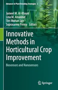 Innovative Methods in Horticultural Crop Improvement: Biosensors and Nanosensors