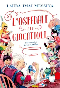 L'Ospedale dei Giocattoli - Laura Imai Messina