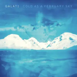 Galati - Cold as a February Sky (2024) [Official Digital Download]