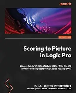 Scoring to Picture in Logic Pro: Explore synchronization techniques for film, TV