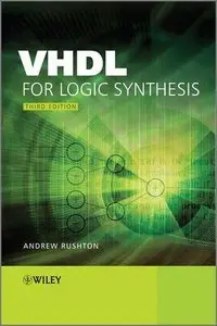 VHDL for Logic Synthesis, 3rd edition (Repost)
