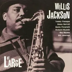 Willis Jackson - At Large (2000) {Prestige ‎PRCD-24243-2 rec 1961-1968}