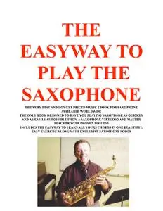 «The Easyway to Play Saxophone» by Joe Procopio