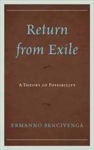 Return From Exile: A Theory of Possibility