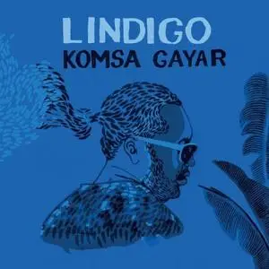 Lindigo - Komsa Gayar (2017)