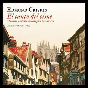 «El canto del cisne» by Edmund Crispin