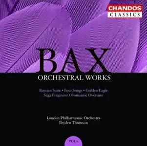 Bax - Orchestral Works Vol.6