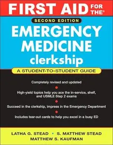 First Aid for the Emergency Medicine Clerkship (repost)