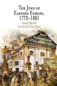 The Jews of Eastern Europe, 1772-1881