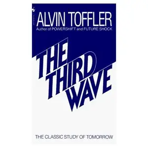  Alvin Toffler, The Third Wave (Repost) 