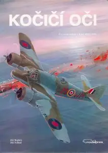 Kocici Oci: Cs. Nocni Stihaci v RAF 1940-1945 (repost)