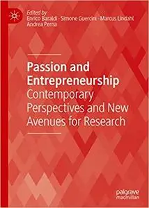 Passion and Entrepreneurship: Contemporary Perspectives and New Avenues for Research