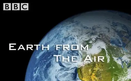 BBC: Earth from the Air (2008)