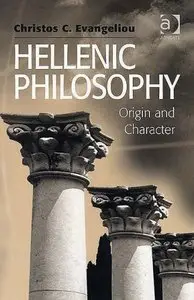 Hellenic Philosophy: Origin And Character (Repost)