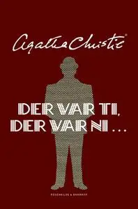 «Der var ti, der var ni ...» by Agatha Christie