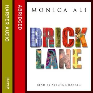 «Brick Lane» by Monica Ali