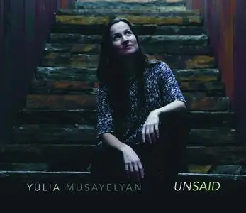 Yulia Musayelyan - Unsaid (2020)