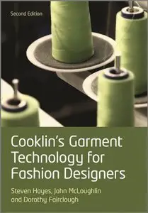 Cooklin's Garment Technology for Fashion Designers, 2nd Edition