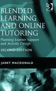 Blended Learning and Online Tutoring: Planning Leaner Support and Activity Design (Repost)