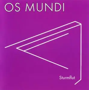 Os Mundi - Sturmflut [Recorded 1973-1975] (2008)