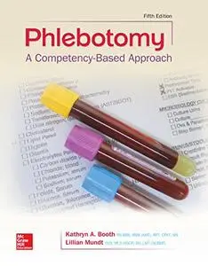 Phlebotomy: A Competency Based Approach, 5 Edition