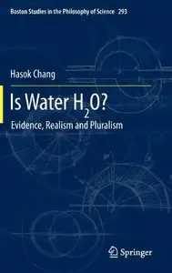 Is Water H2O?: Evidence, Realism and Pluralism: Evidence, Pluralism and Realism (Repost)