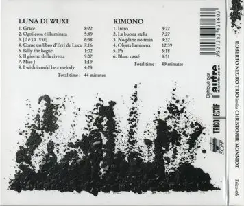 Roberto Negro Trio invite Christophe Monniot - Luna Di Wuxi - Kimono (2015) [2CD] {Tricollectif}