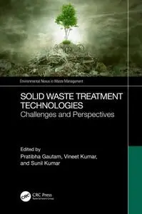 Solid Waste Treatment Technologies: Challenges and Perspectives