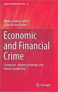 Economic and Financial Crime: Corruption, shadow economy, and money laundering