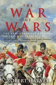 The War of Wars: The Epic Struggle Between Britain and France: 1789-1815 (Repost)