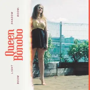 Queen Bonobo - Light Shadow Boom Boom; (2019)