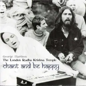 George Harrison/The London Radha Krishna Temple - Chant And Be Happy (2002) {XXI} **[RE-UP]**