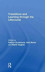 Transitions and Learning through the Lifecourse