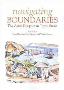 Navigating Boundaries: The Asian Diaspora in Torres Strait
