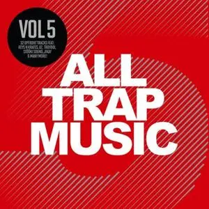 VA - All Trap Music Vol.5 (2016)