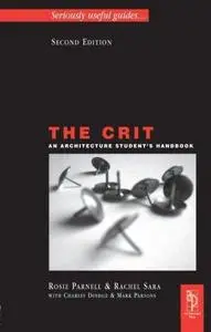 The Crit: An Architecture Student's Handbook