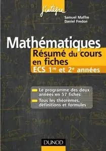 Samuel Maffre, Daniel Fredon, "Mathématiques : Résumés du cours en fiches ECS 1re et 2e années"