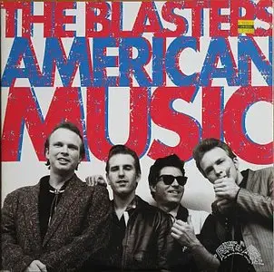 The Blasters - American Music (1980) - VINYL - (Hightone re-issue) - 24-bit/96kHz plus CD-compatible format