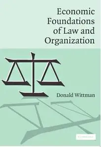 Economic Foundations of Law and Organization (repost)