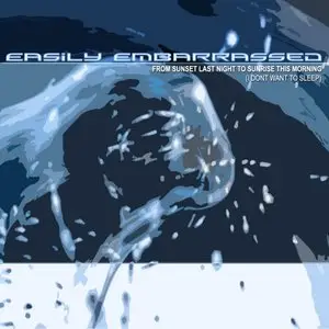 Easily Embarrassed - 3 EPs 